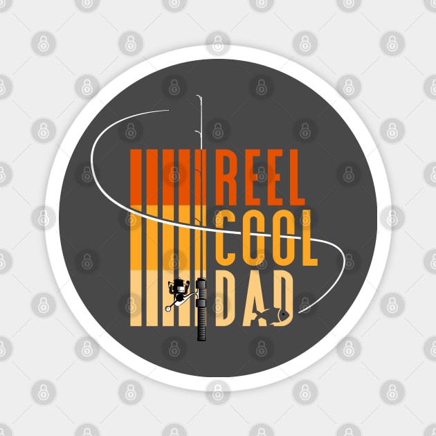 Reel Cool Dad | father day gift | fishing lover Magnet by Strike John